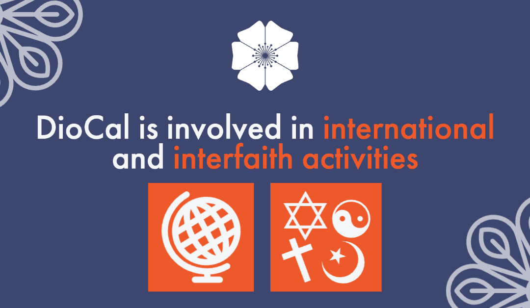 The Diocese of California has a long history of involvement in international and interfaith activities
