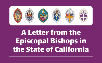 A Letter from the Episcopal Bishops in the State of California